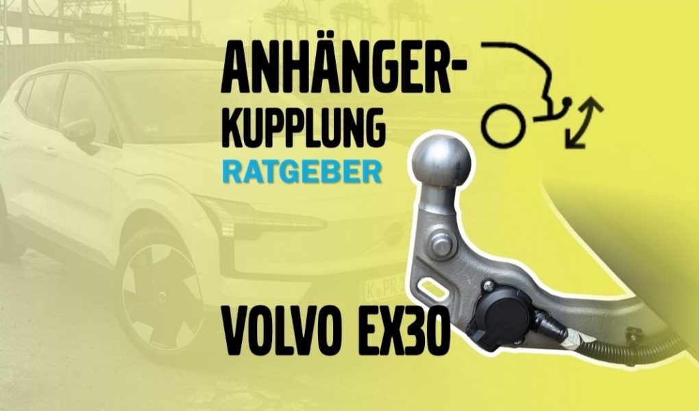 Ratgeber für Volvo EX30 Anhängerkupplung