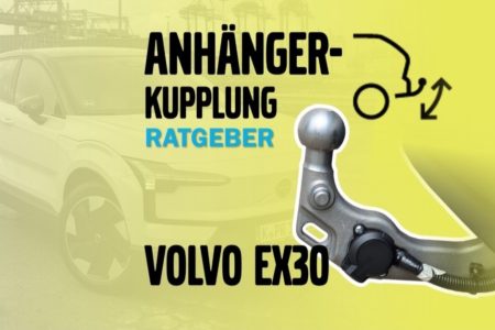 Ratgeber für Volvo EX30 Anhängerkupplung